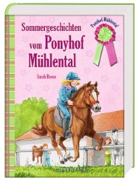 Sommergeschichten vom Ponyhof Mühlental