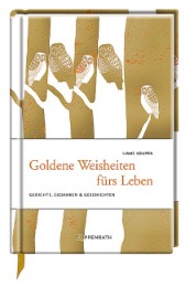Goldene Weisheiten für Leben / Gedichte, Gedanken & Geschichten