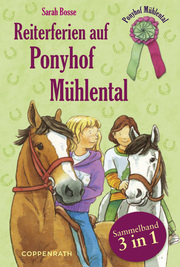 Reiterferien auf Ponyhof Mühlental - Sammelband 3 in 1
