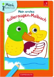Mein erstes Kulleraugen-Malbuch: Enten