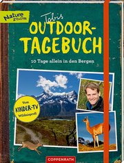 Tobis Outdoor-Tagebuch - 10 Tage allein in den Bergen
