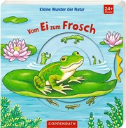 Kleine Wunder der Natur: Vom Ei zum Frosch - Cover