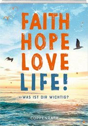 Faith Hope Love Life! - Cover