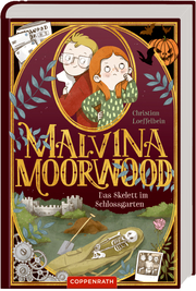Malvina Moorwood - Das Skelett im Schlossgarten