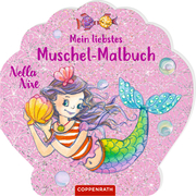 Nella Nixe - Mein liebstes Muschel-Malbuch