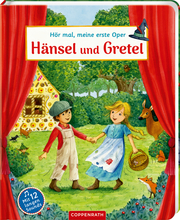 Hör mal, meine erste Oper: Hänsel und Gretel