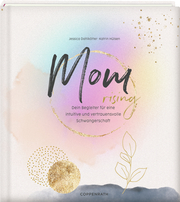 Mom rising - Schwangerschaftsbegleiter - Cover
