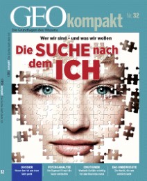 GEOkompakt / GEOkompakt 32/2012 - Die Suche nach dem Ich