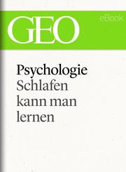 Pychologie: Schlafen kann man lernen (GEO eBook Single) - Cover