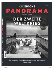 GEO Epoche PANORAMA / GEO Epoche PANORAMA 22/2021 Der Zweite Weltkrieg