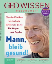 GEO Wissen Gesundheit / GEO Wissen Gesundheit mit DVD 20/22 - Mann, bleib gesund!