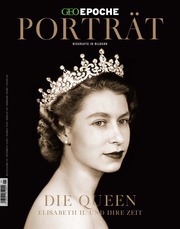 GEO Epoche Porträt 1/2022 - Die Queen - Cover