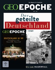 GEO Epoche (mit DVD) / GEO Epoche mit DVD 126/2024 - Das geteilte Deutschland