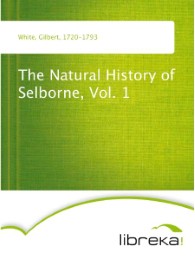 The Natural History of Selborne, Vol. 1