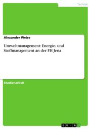 Umweltmanagement: Energie- und Stoffmanagement an der FH Jena