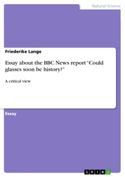 Essay about the BBC News report 'Could glasses soon be history?'