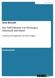 Der NATO-Beitritt von Norwegen, Dänemark und Island