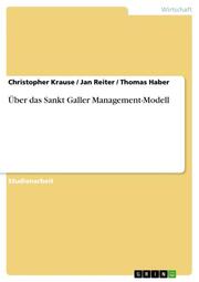 Über das Sankt Galler Management-Modell