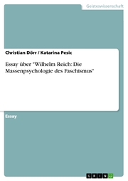 Essay über 'Wilhelm Reich: Die Massenpsychologie des Faschismus' - Cover