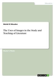 The Uses of Images in the Study and Teaching of Literature