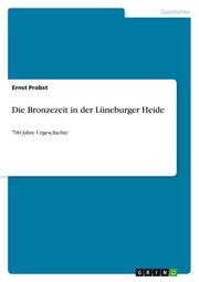 Die Bronzezeit in der Lüneburger Heide