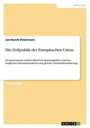 Die Zollpolitik der Europäischen Union - Cover