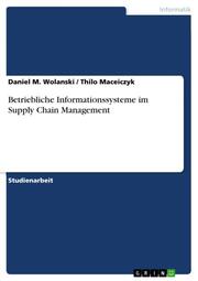 Betriebliche Informationssysteme im Supply Chain Management