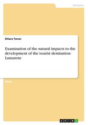 Examination of the natural impacts to the development of the tourist destination: Lanzarote