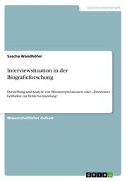 Interviewsituation in der Biografieforschung - Cover