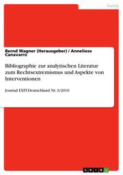 Bibliographie zur analytischen Literatur zum Rechtsextremismus und Aspekte von Interventionen