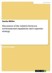 Discussion of the relation between environmental regulations and corporate strategy - Cover