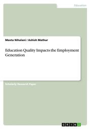 Education Quality Impacts the Employment Generation