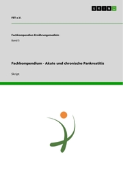 Fachkompendium - Akute und chronische Pankreatitis