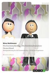 Hochzeitsmarketing - Hochzeitsmarktanalyse Deutschland - Cover