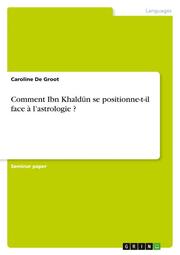 Comment Ibn Khaldun se positionne-t-il face à lastrologie ?