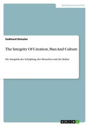 The Integrity Of Creation, Man And Culture