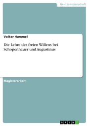 Die Lehre des freien Willens bei Schopenhauer und Augustinus - Cover