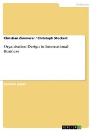 Organisation Design in International Business