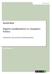 Ergative (unakkusative) vs.unergative Verben