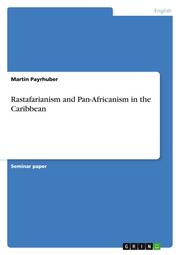 Rastafarianism and Pan-Africanism in the Caribbean
