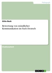 Bewertung von mündlicher Kommunikation im Fach Deutsch