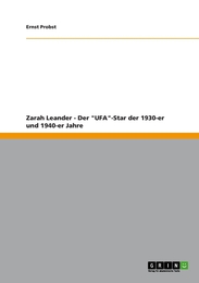 Zarah Leander - Der 'UFA'-Star der 1930-er und 1940-er Jahre