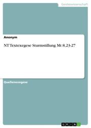 NT Textexegese Sturmstillung Mt 8,23-27