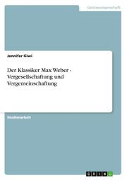 Der Klassiker Max Weber - Vergesellschaftung und Vergemeinschaftung - Cover