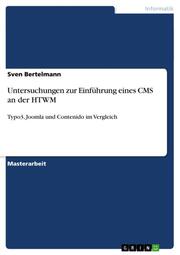 Untersuchungen zur Einführung eines CMS an der HTWM