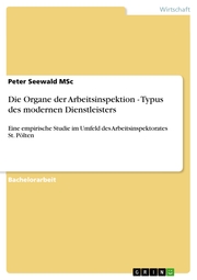 Die Organe der Arbeitsinspektion - Typus des modernen Dienstleisters - Cover