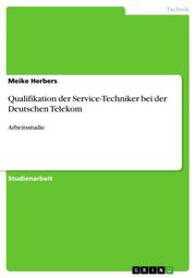 Qualifikation der Service-Techniker bei der Deutschen Telekom - Cover