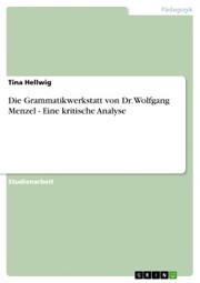 Die Grammatikwerkstatt von Dr. Wolfgang Menzel - Eine kritische Analyse - Cover