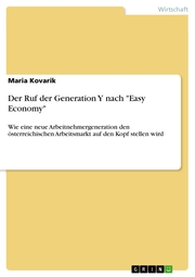 Der Ruf der Generation Y nach 'Easy Economy'
