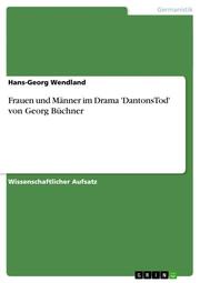 Frauen und Männer im Drama 'DantonsTod' von Georg Büchner - Cover